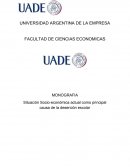 Situación Socio-económica actual como principal causa de la deserción escolar
