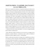 BARTOLOMEO, VLADIMIR, BALTASAR Y LA LUZ BRILLATE