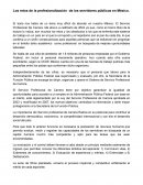 Retos de profesionalizacion de los servidores publicos en Mexico.