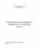 TRASTORNOS DE ANSIEDAD Y ESTRÉS EN LA JUVENTUD
