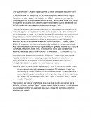 ¿Por qué lo hiciste? ¿Acaso era tan grande tu temor como para reaccionar así?