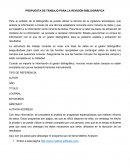 PROPUESTA DE TRABAJO PARA LA REVISIÓN BIBLIOGRÁFICA.