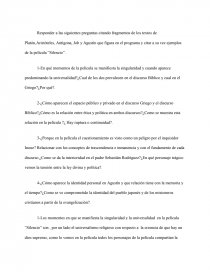 Responder a las siguientes preguntas citando fragmentos de los textos de Platón,Aristóteles, Antígona, Job y Agustín que figura en el programa y citar a su vez ejemplos de la película “Silencio. Página 1