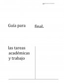Guía para las tareas académicas y trabajo final