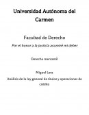 Análisis de la Ley General de Títulos y Operaciones de Crédito..