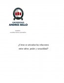 ¿Cómo se articulan las relaciones entre saber, poder y sexualidad?