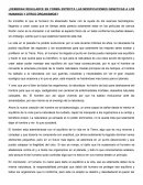 ¿Deberian regularce en forma estricta las modificaciones geneticas a los humanos y otros organismos?