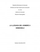 Resumen Historiográfico LA LLEGADA DEL HOMBRE A VENEZUELA