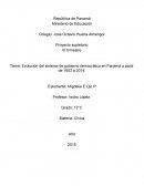 Evolución del sistema de gobierno democrático en Panamá a partir de 1903 a 2014.