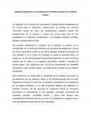 Indígenas emigrantes y su incorporación al sistema educativo
