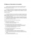 El Albacea y el Interventor en la sucesión.