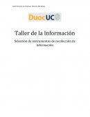 Taller de la Información Selección de instrumentos de recolección de información