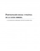 Participación social y política de la lucha obrera.