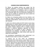 CANDIDATURAS INDEPENDIENTES Las candidaturas independientes abren oportunidad a los ciudadanos para ocupar un puesto en el gobierno