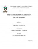 IMPORTANCIA DE LOS FACTORES EN EL DESEMPEÑO ESCOLAR; LA PARTICIPACIÓN DE LOS PADRES EN LA EDUCACION DE SUS HIJOS.
