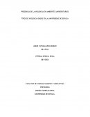PRESENCIA DE LA VIOLENCIA EN AMBIENTES UNIVERSITARIOS TIPOS DE VIOLENCIA DADOS EN LA UNIVERSIDAD DE BOYACA