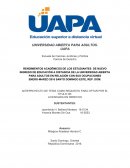 RENDIMIENTOS ACADÉMICOS DE LOS ESTUDIANTES DE NUEVO INGRESO DE EDUCACIÓN A DISTANCIA DE LA UNIVERSIDAD ABIERTA PARA ADULTOS EN RELACIÓN CON SUS OCUPACIONES ENERO-MARZO 2016 SANTO DOMINGO ESTE, REP. DOM.