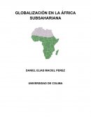 GLOBALIZACION EN LA AFRICA SUBSAHARIANA