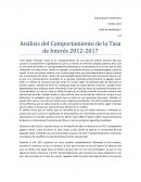 Análisis del Comportamiento de la Tasa de Interés 2012-2017