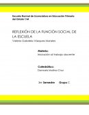 REFLEXIÓN DE LA FUNCIÓN SOCIAL DE LA ESCUELA