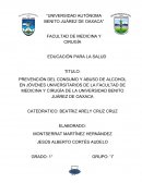 PREVENCIÓN DEL CONSUMO Y ABUSO DE ALCOHOL EN JÓVENES UNIVERSITARIOS DE LA FACULTAD DE MEDICINA Y CIRUGÍA DE LA UNIVERSIDAD BENITO JUÁREZ DE OAXACA