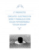 CIRCUITO ELECTRICO EN SERIE Y PARALELO.