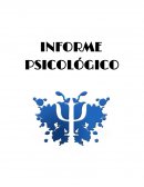 INFORME PSICOLOGICO. Estaremos viendo una evaluación real de un caso de una paciente diagnosticada presuntivamente con un “Trastorno de la Personalidad Dependiente”