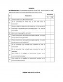 Tema de RECOMENDACIONES: A continuación encontrara 10 preguntas, para las cuales se le pide responda de manera muy sincera de acuerdo a sus conocimientos.