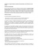 Investigue en su lugar de trabajo un problema de productividad, uno de eficiencia y uno de eficacia