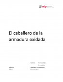 Habilidades Comunicacionales. El Caballero de la Armadura Oxidada