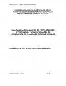 GUÍA PARA LA REALIZACIÓN DE PROTOCOLOS DE INVESTIGACIÓN PARA ESTUDIANTES DE LICENCIATURA EN EL ÁREA DE CIENCIAS SOCIALES