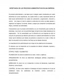 IMPORTANCIA DE LOS PROCESOS ADMINISTRATIVOS EN UNA EMPRESA