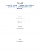 Unidad 2: Fase 2 - Trabajo Cuantificación y Relación en la Composición de la Materia