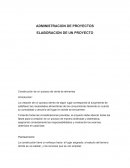 ADMINISTRACION DE PROYECTOS ELABORACION DE UN PROYECTO