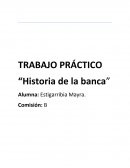 DESARROLLO HISTORICO DE LA BANCA