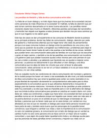 “La falta de un buen dialogo y un trato digno hace que los jóvenes de la sociedad crezcan como personas de mala influencia en la sociedad” El maltrato, la falta de atención que por esto toman caminos descarriados al no tener buena educación. Página 1