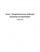 ¿Cómo evalúa que usted está en las siguientes competencias de manejo emocional?