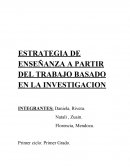 ESTRATEGIA DE ENSEÑANZA A PARTIR DEL TRABAJO BASADO EN LA INVESTIGACION