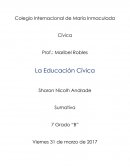 Educación Cívica que se puede definir como la formación integral del ciudadano para la práctica de los deberes y derechos