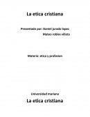 La etica cristiana. que es la ética cristiana?