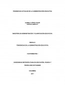 TENDENCIAS ACTUALES EN LA ADMINISTRACIÓN EDUCATIVA