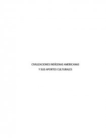 CIVILIZACIONES INDÍGENAS AMERICANAS. Página 1