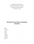 Estructurar la economía y sociedad de Venezuela