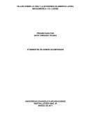 TALLER SOBRE LA VIDA Y LA ECONOMIA EN AMERICA LATINA, MESOAMERICA Y EL CARIBE