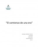Ensayo : El comienzo de una era
