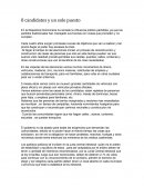 Los 8 candidatos y un solo puesto