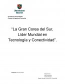 La Gran Corea del Sur, Líder Mundial en Tecnología y Conectividad”