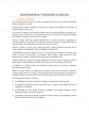 INDEPENDENCIA Y CREACIÓN DE BOLIVIA