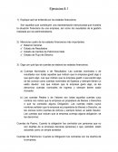 Ejercicios 8.1 Explique qué se entiende por los estados financieros