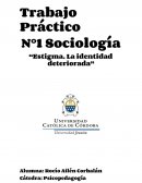 N°1 Sociología “Estigma. La identidad deteriorada